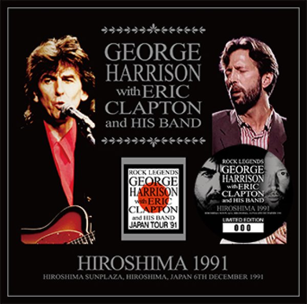 GEORGE HARRISON WITH ERIC CLAPTON AND HIS BAND - HIROSHIMA 1991(2CD)