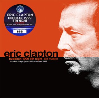 ERIC CLAPTON - BUDOKAN 1999 6TH NIGHT: DAT MASTER(2CD ...