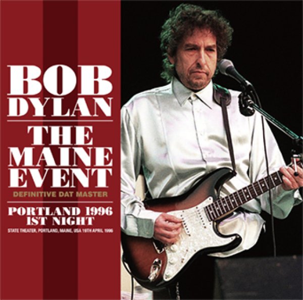 画像1: BOB DYLAN - THE MAINE EVENT: DEFINITIVE DAT MASTER; PORTLAND 1996 1ST NIGHT(2CD) (1)