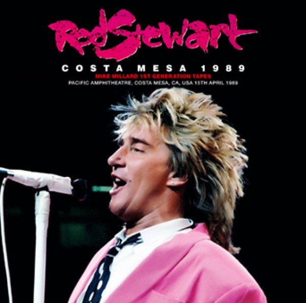 画像1: ROD STEWART - COSTA MESA 1989: MIKE MILLARD 1ST GENERATION TAPES(2CDR) (1)