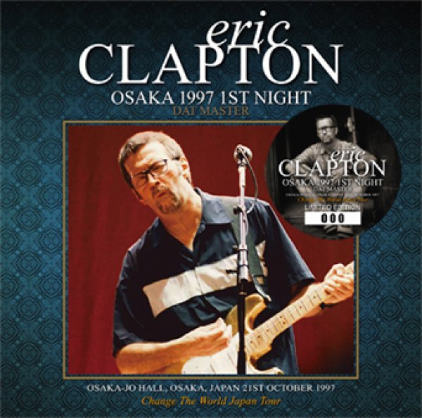 画像1: ERIC CLAPTON - OSAKA 1997 1ST NIGHT: DAT MASTER(2CD) (1)