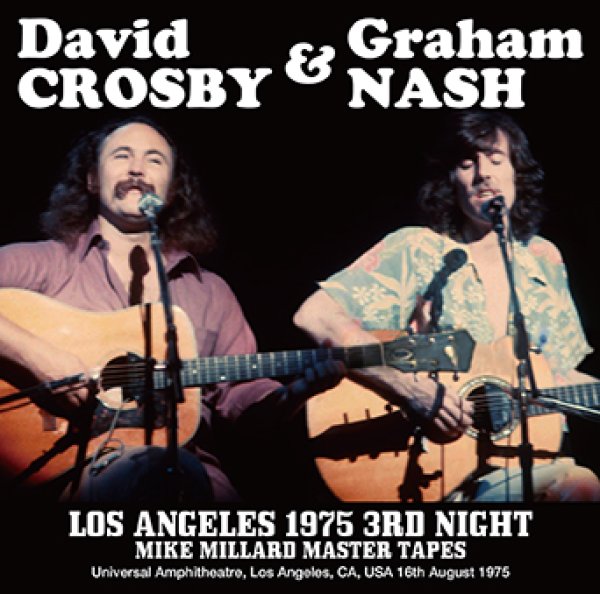 画像1: CROSBY & NASH - LOS ANGELES 1975 3RD NIGHT MIKE MILLARD MASTER TAPES(2CDR) (1)