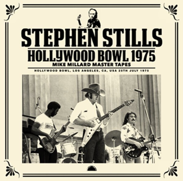 画像1: STEPHEN STILLS - HOLLYWOOD BOWL 1975 MIKE MILLARD MASTER TAPES(2CDR) (1)