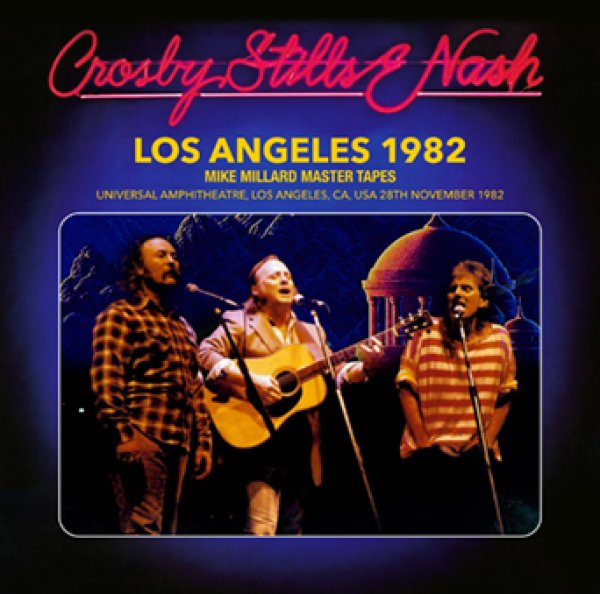 画像1: CROSBY, STILLS & NASH - LOS ANGELES 1982: MIKE MILLARD MASTER TAPES(2CDR) (1)