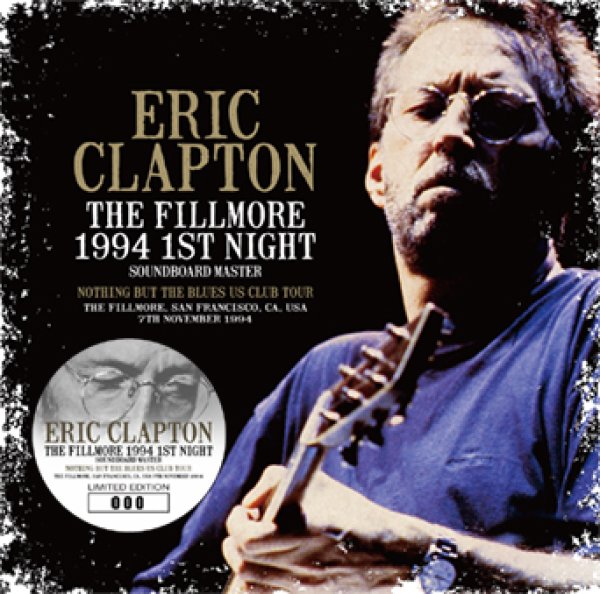 画像1: ERIC CLAPTON - THE FILLMORE 1994 1ST NIGHT: SOUNDBOARD MASTER(2CD) (1)