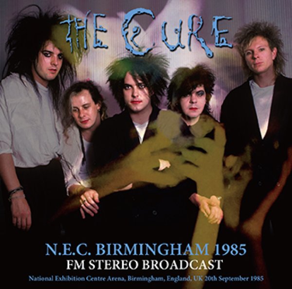 画像1: THE CURE - N.E.C. BIRMINGHAM 1985 FM STEREO BROADCAST(1CDR) (1)