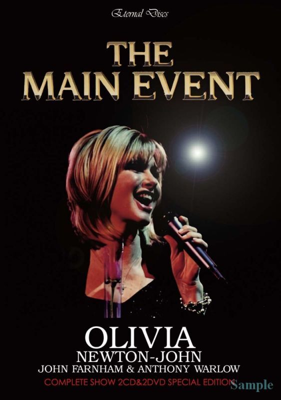 OLIVIA NEWTON-JOHN - THE MAIN EVENT: COMPLETE SHOW(2CD&2DVD